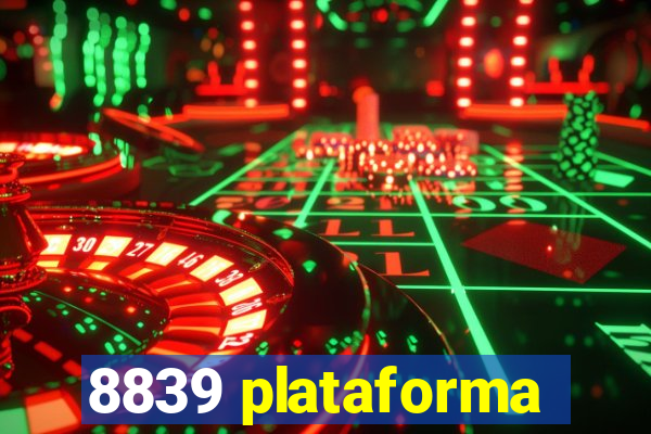 8839 plataforma